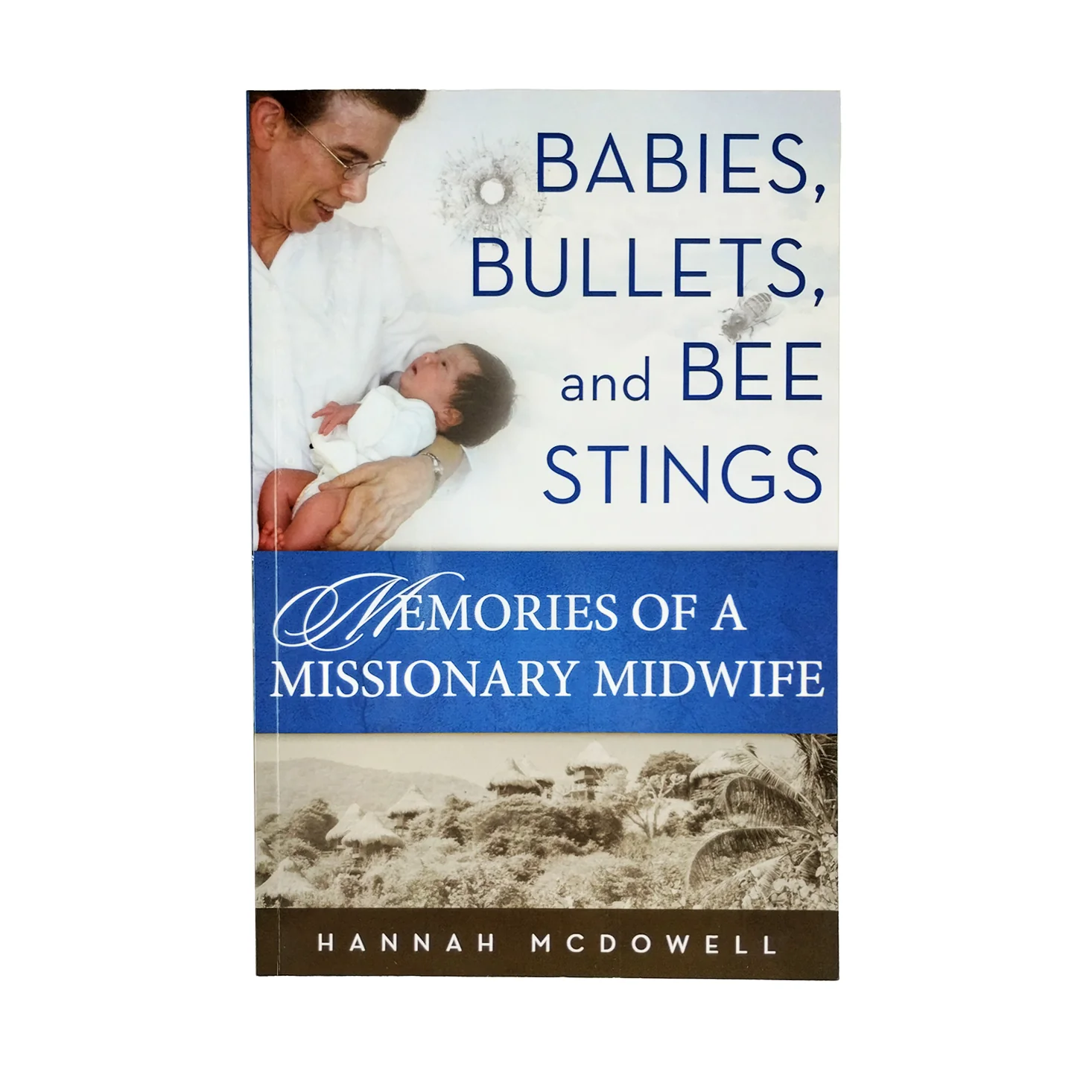Babies, Bullets, and Bee Stings 4143